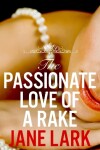 Book cover for The Passionate Love of a Rake