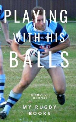 Book cover for Playing with his Balls