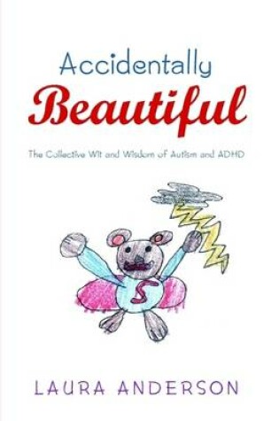 Cover of Accidentally Beautiful