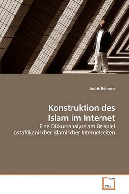 Book cover for Konstruktion des Islam im Internet