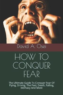 Book cover for How to Conquer Fear