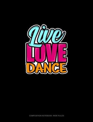 Cover of Live Love Dance