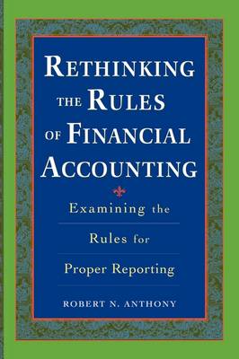 Book cover for Rethinking the Rules of Financial Accounting