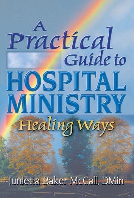 Book cover for A Practical Guide to Hospital Ministry