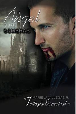 Book cover for "El Angel de las Sombras"