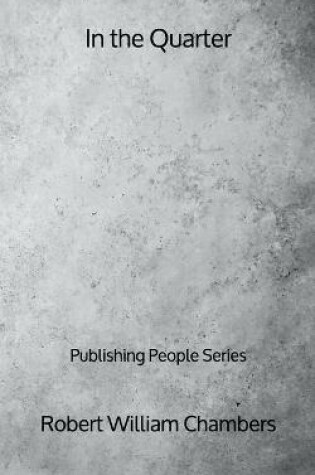 Cover of In the Quarter - Publishing People Series