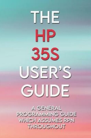 Cover of The HP 35s User's Guide