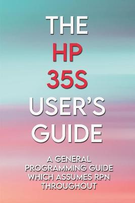 Book cover for The HP 35s User's Guide