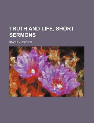 Book cover for Truth and Life, Short Sermons