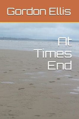 Cover of At Times End