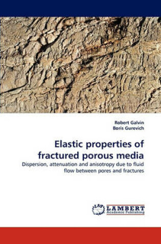 Cover of Elastic properties of fractured porous media