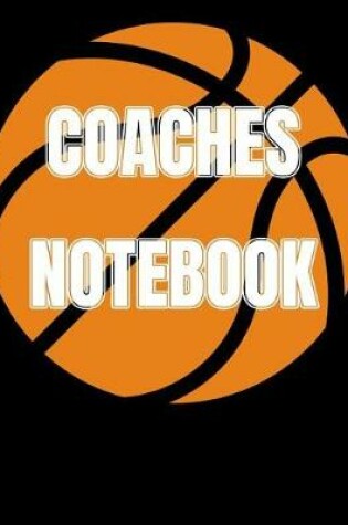 Cover of Basketball Coaches Notebook