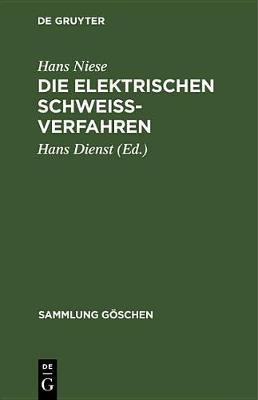 Book cover for Die Elektrischen Schweissverfahren