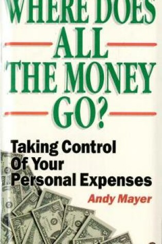 Cover of Where Does All the Money Go?