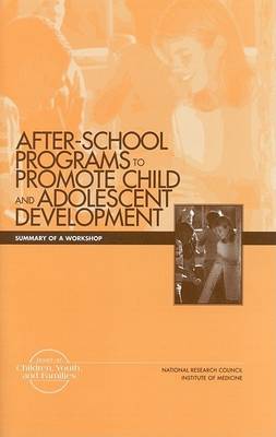 Book cover for After-School Programs to Promote Child and Adolescent Development