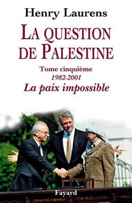 Book cover for La Question de Palestine, Tome 5