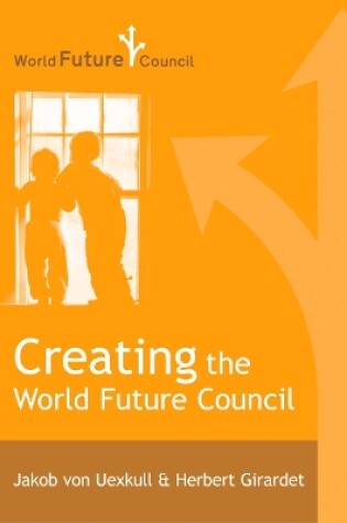 Cover of Creating the World Future Council