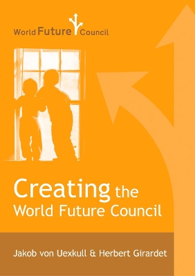 Book cover for Creating the World Future Council