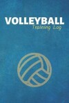 Book cover for Volleyball Training Log