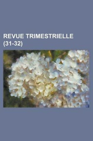 Cover of Revue Trimestrielle (31-32)