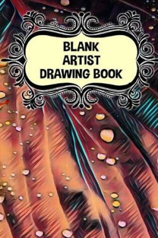 Cover of Blank Artist Drawing Book 8"x10" 100 Pages. BAD100-0002