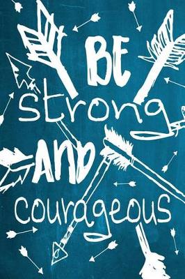 Book cover for Chalkboard Journal - Be Strong and Courageous (Aqua)