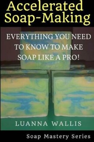 Cover of Soap Mastery Series