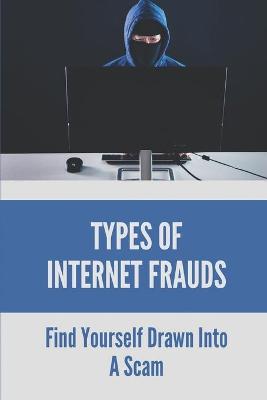 Book cover for Types Of Internet Frauds