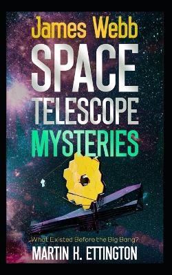 Book cover for James Webb Space Telescope Mysteries