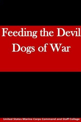 Cover of Feeding the Devil Dogs of War