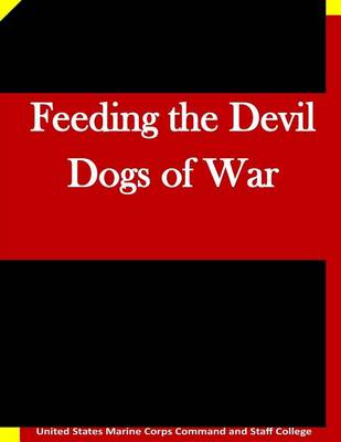 Book cover for Feeding the Devil Dogs of War