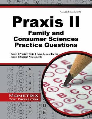 Book cover for Praxis II Family and Consumer Sciences Practice Questions