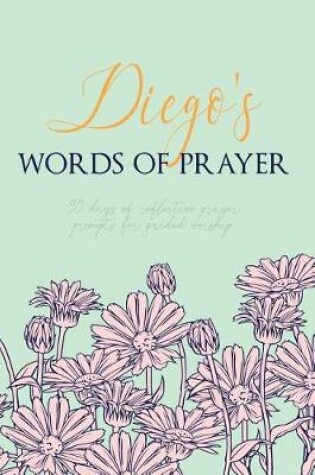 Cover of Diego's Words of Prayer