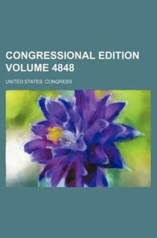 Cover of Congressional Edition Volume 4848