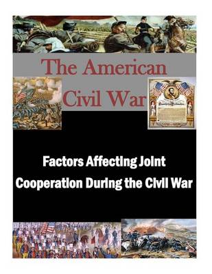 Book cover for Factors Affecting Joint Cooperation During the Civil War