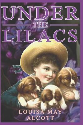 Book cover for UNDER THE LILACS (illustrated)