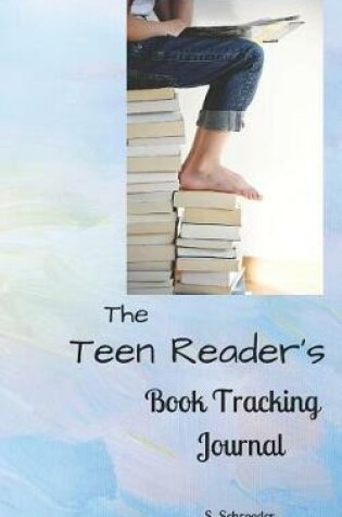 Cover of The Teen Reader's Book Tracking Journal