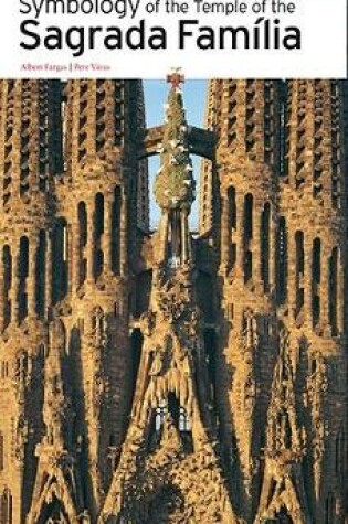 Cover of Symbology of the Temple of the Sagrada Familia