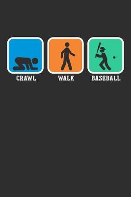 Book cover for Crawl Walk Baseball