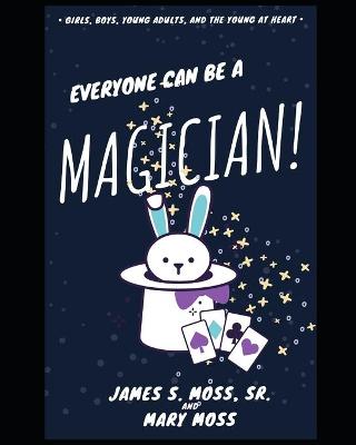 Book cover for Everyone can be a Magician!