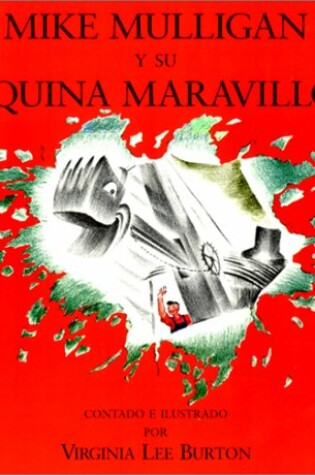 Cover of Mike Mulligan y Su Maquina Maravillosa (Mike Mulligan and His Steam Shovel)