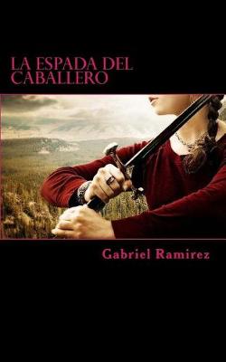 Book cover for La Espada del Caballero