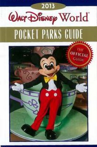 Cover of 2013 Birnbaum's Walt Disney World Pocket Parks Guide
