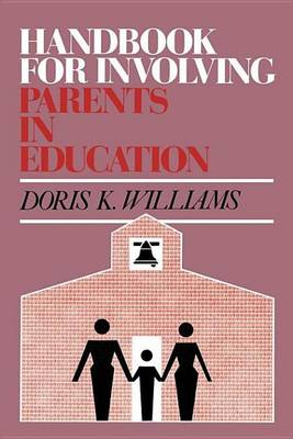 Book cover for Handbook for Involving Parents in Education