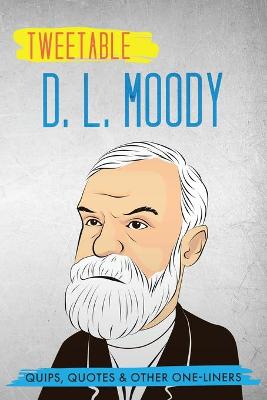 Book cover for Tweetable D. L. Moody