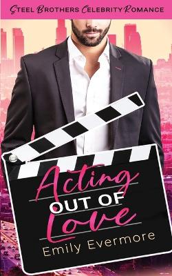 Book cover for Acting Out of Love