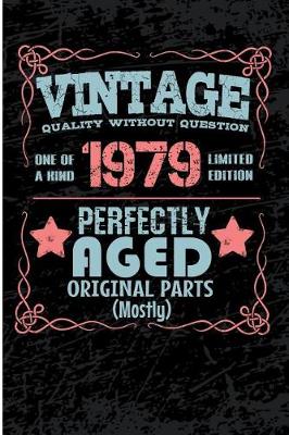 Book cover for Vintage Quality Without Question One of a Kind 1979 Limited Edition Perfectly Aged Original Parts Mostly