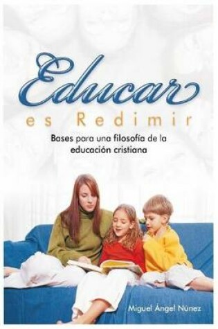 Cover of Educar es redimir