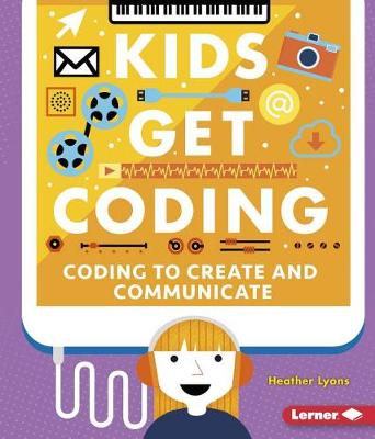 Book cover for Coding to Create and Communicate