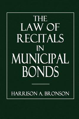 Book cover for The Law of Recitals in Municipal Bonds